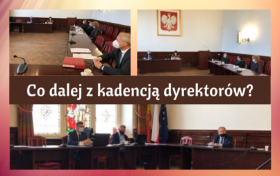 Zdjęcie do Decyzje Zarządu Powiatu o kadencjach dyrektor&oacute;w jednostek oświatowych
