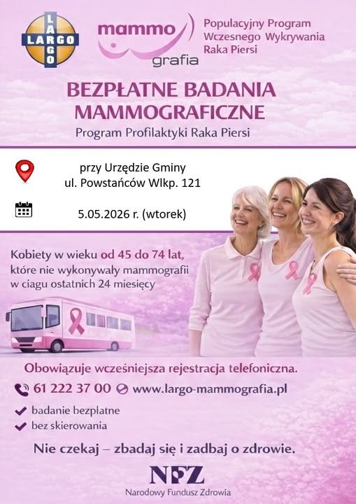 mammografia&nbsp;Populacyjny Program&nbsp;Wczesnego Wykrywania&nbsp;Raka Piersi  BEZPŁATNE BADANIA&nbsp;MAMMOGRAFICZNE  Program Profilaktyki Raka Piersi&nbsp;przy Urzędzie Gminy Drawsko  ul. Powstańc&oacute;w Wlkp. 121  5.05.2026 r. (wtorek)  Kobiety w&nbsp;wieku od 45 do 74 lat,&nbsp;kt&oacute;re nie wykonywały mammografii&nbsp;w ciągu ostatnich 24 miesięcy  Obowiązuje wcześniejsza rejestracja telefoniczna.  61 222 37 00  badanie bezplatne  bez skierowania  www.largo-mammografia.pl  Nie czekaj - zbadaj się i&nbsp;zadbaj o&nbsp;zdrowie.  NFZ  Narodowy Fundusz Zdrowia