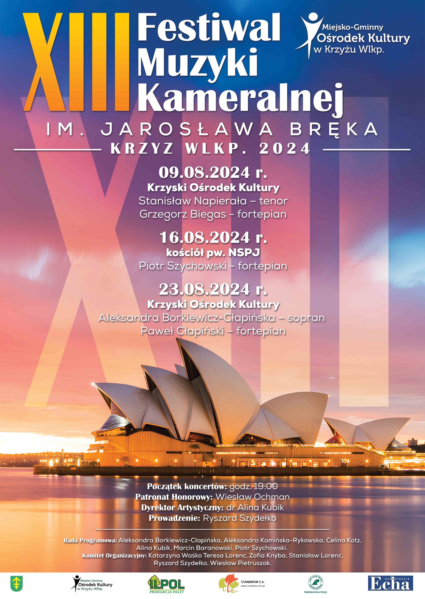 XIII Festiwal Muzyki Kameralnej im. Jarosława Bręka Krzyż Wlkp. 2024 Miejsko-Gminny Ośrodek Kultury w Krzyżu Wlkp. 09.08.2024 r. Krzyski Ośrodek Kultury Stanisław Napierała - tenor Grzegorz Biegas - fortepian 16.08.2024 r. kościół pw. NSPJ Piotr Szychowski - fortepian 23.08.2024 r. Krzyski Ośrodek Kultury Aleksandra Borkiewicz-Cłapińska - sopran Paweł Cłapiński - fortepian Początek koncertów: godz. 19:00 Patronat Honorowy: Wiesław Ochman Dyrektor Artystyczny: dr Alina Kubik Prowadzenie: Ryszard Szydełko Rada Programowa: Aleksandra Borkiewicz-Cłapińska, Aleksandra Kamińska-Rykowska, Celina Kotz, Alina Kubik, Marcin Baranowski, Piotr Szychowski. Komitet Organizacyjny: Katarzyna Waśko, Teresa Lorenc, Zofia Knyba, Stanisław Lorenc, Ryszard Szydełko, Wiesław Pietruszak. Miejsko-Gminny Ośrodek Kultury w Krzyżu Wlkp. ILPOL PRODUKCJA PALET STANDREW S.A. www.standrew.com.pl Nadleśnictwo Krzyż NADNOTECKIE ECHA
