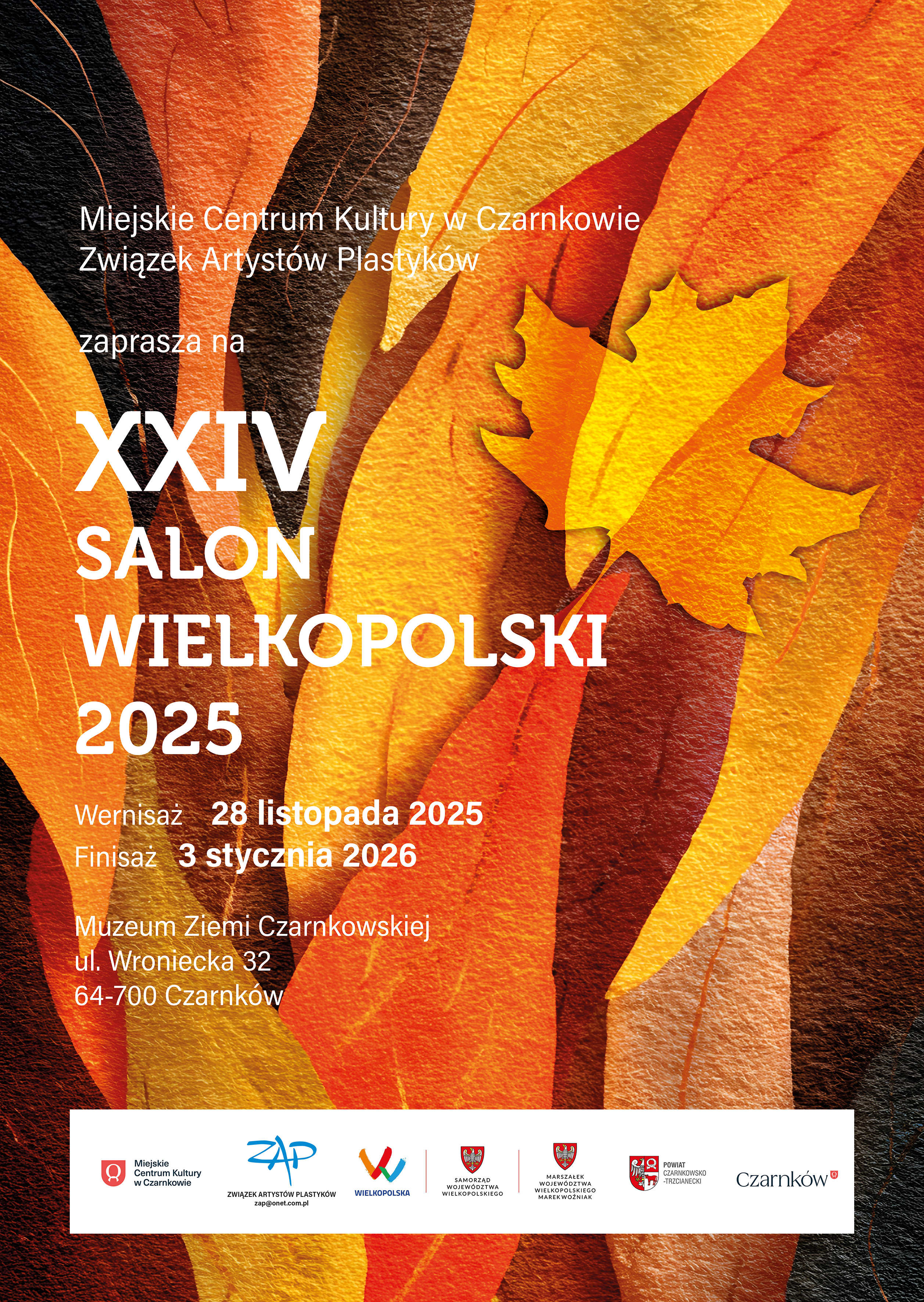 Miejskie Centrum Kultury w&nbsp;Czarnkowie, Związek Artyst&oacute;w Plastyk&oacute;w zaprasza na&nbsp;XXIV SALON WIELKOPOLSKI 2025 Wernisaż 28 listopada 2025 Finisaż 3 stycznia 2026 Muzeum Ziemi Czarnkowskiej ul. Wroniecka 32 64-700 Czarnk&oacute;w