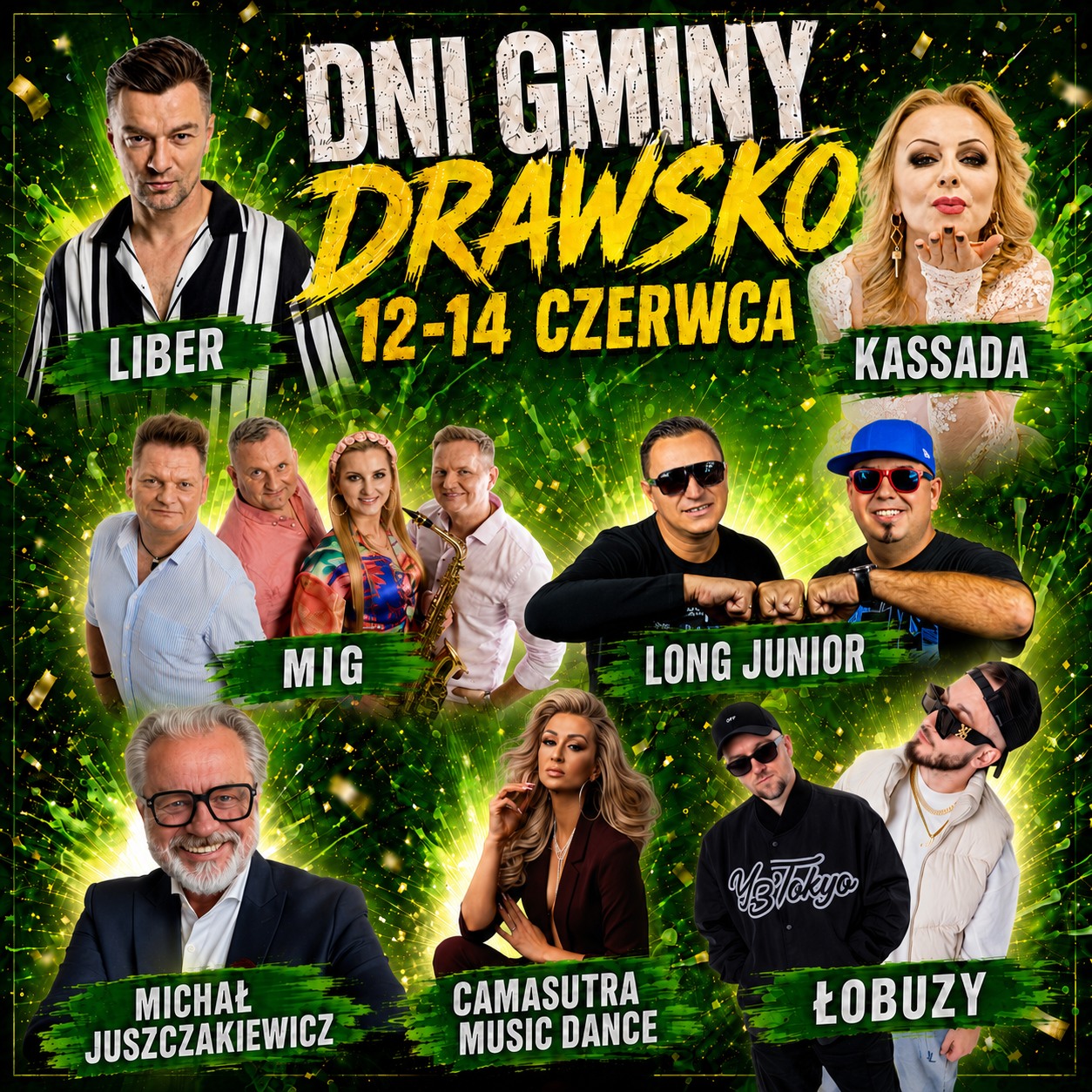 DNI GMINY DRAWSKO LIBER 12-14 CZERWCA KASSADA MIG LONG JUNIOR MICHAŁ JUSZCZAKIEWICZ CAMASUTRA MUSIC DANCE Velekyc ŁOBUZY