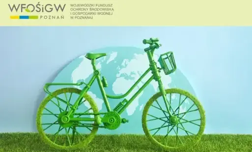 Grafika przedstawiająca zielony rower oraz logo Wojewódzki Fundusz Ochrony Środowiska i Gospodarki Wodnej w Poznaniu.