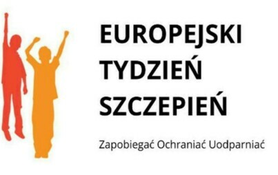 Napis: Europejski Tydzień Szczepień Zapobiegać Ochraniać Uodparniać
