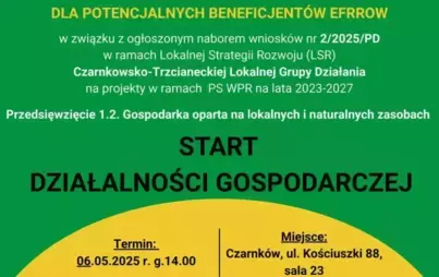 CZARNKOWSKO-TRZCIANECKA LOKALNA GRUPA DZIAŁANIA zaprasza na SPOTKANIE INFORMACYJNO-SZKOLENIOWE DLA POTENCJALNYCH BENEFICJENTÓW EFRROW w związku z ogłoszonym naborem wniosków nr 2/2025/PD w ramach Lokalnej Strategii Rozwoju (LSR) Czarnkowsko-Trzcianeckiej 